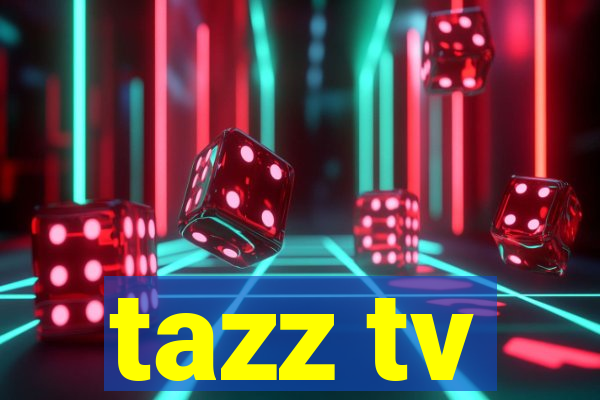 tazz tv